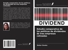 Buchcover von Estudio comparativo de las políticas de dividendos de tres empresas cotizadas
