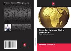 Bookcover of O sonho de uma África próspera: