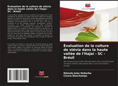 Copertina di Évaluation de la culture de stévia dans la haute vallée de l'Itajaí - SC - Brésil
