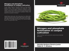 Nitrogen and phosphate fertilization in cowpea cultivation的封面