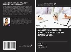Copertina di ANÁLISIS MODAL DE FALLOS Y EFECTOS EN RADIOLOGÍA