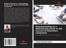 Endomarketing as a determining factor in the success of education companies的封面