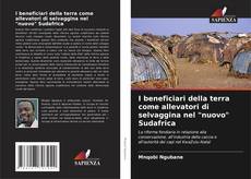 Couverture de I beneficiari della terra come allevatori di selvaggina nel "nuovo" Sudafrica