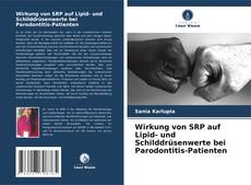 Bookcover of Wirkung von SRP auf Lipid- und Schilddrüsenwerte bei Parodontitis-Patienten