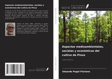 Buchcover von Aspectos medioambientales, sociales y económicos del cultivo de Pinus