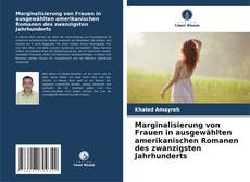 Couverture de Marginalisierung von Frauen in ausgewählten amerikanischen Romanen des zwanzigsten Jahrhunderts