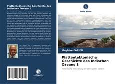 Bookcover of Plattentektonische Geschichte des Indischen Ozeans 1