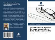 Bookcover of Wirtschaftliche Analyse der makroskopischen Ziele des Konkursrechts