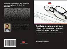 Buchcover von Analyse économique des objectifs macroscopiques du droit des faillites