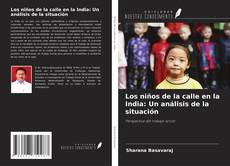 Portada del libro de Los niños de la calle en la India: Un análisis de la situación