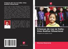 Buchcover von Crianças de rua na Índia: Uma Análise Situacional