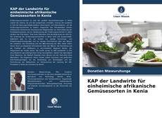 Couverture de KAP der Landwirte für einheimische afrikanische Gemüsesorten in Kenia