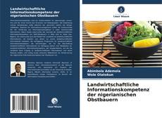 Обложка Landwirtschaftliche Informationskompetenz der nigerianischen Obstbauern