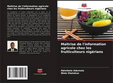 Portada del libro de Maîtrise de l'information agricole chez les fruiticulteurs nigérians