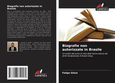 Couverture de Biografie non autorizzate in Brasile