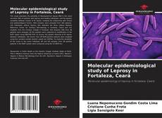 Molecular epidemiological study of Leprosy in Fortaleza, Ceará kitap kapağı