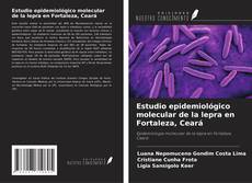 Copertina di Estudio epidemiológico molecular de la lepra en Fortaleza, Ceará
