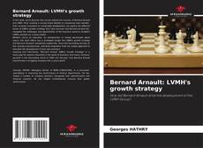Bernard Arnault: LVMH's growth strategy的封面