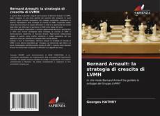 Bookcover of Bernard Arnault: la strategia di crescita di LVMH