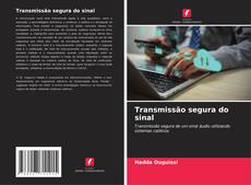 Capa do livro de Transmissão segura do sinal 