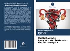 Bookcover of Coelioskopische Reparatur von Senkungen der Beckenorgane