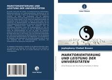 Bookcover of MARKTORIENTIERUNG UND LEISTUNG DER UNIVERSITÄTEN