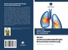 Обложка Nicht-mukoviszidosebedingte Bronchialerweiterung