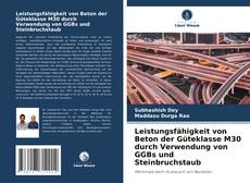 Couverture de Leistungsfähigkeit von Beton der Güteklasse M30 durch Verwendung von GGBs und Steinbruchstaub