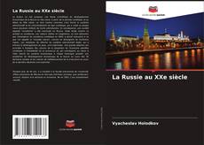 Copertina di La Russie au XXe siècle