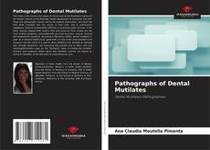 Portada del libro de Pathographs of Dental Mutilates