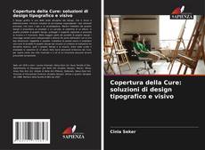 Copertura della Cure: soluzioni di design tipografico e visivo kitap kapağı