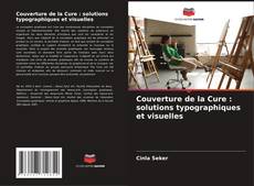 Copertina di Couverture de la Cure : solutions typographiques et visuelles