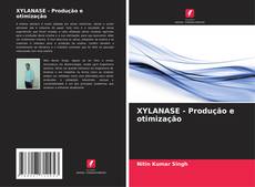 Обложка XYLANASE - Produção e otimização
