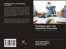 Copertina di Pratiques pour une éducation innovante