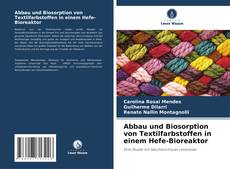 Portada del libro de Abbau und Biosorption von Textilfarbstoffen in einem Hefe-Bioreaktor