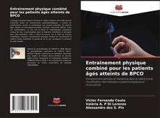 Copertina di Entraînement physique combiné pour les patients âgés atteints de BPCO