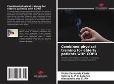Buchcover von Combined physical training for elderly patients with COPD