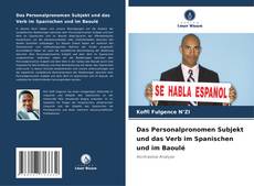 Couverture de Das Personalpronomen Subjekt und das Verb im Spanischen und im Baoulé