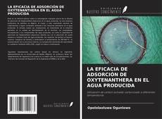 Обложка LA EFICACIA DE ADSORCIÓN DE OXYTENANTHERA EN EL AGUA PRODUCIDA