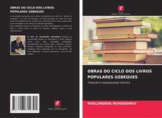 OBRAS DO CICLO DOS LIVROS POPULARES UZBEQUES kitap kapağı