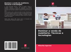 Dominar a venda de mobiliário: Técnicas e tecnologias kitap kapağı