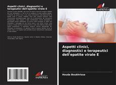 Aspetti clinici, diagnostici e terapeutici dell'epatite virale E kitap kapağı