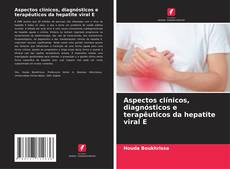 Borítókép a  Aspectos clínicos, diagnósticos e terapêuticos da hepatite viral E - hoz