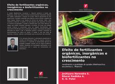 Обложка Efeito de fertilizantes orgânicos, inorgânicos e biofertilizantes no crescimento