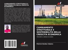 CAMBIAMENTO STRUTTURALE E SOSTENIBILITÀ DELLA CRESCITA ECONOMICA kitap kapağı