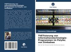 Bookcover of TVETisierung von Informationstechnologie-Programmen im Polytec von Simbabwe