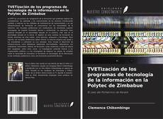 Borítókép a  TVETización de los programas de tecnología de la información en la Polytec de Zimbabue - hoz