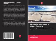 Borítókép a  Etiologia geológica e saúde humana - hoz