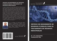 Borítókép a  SÍNTESIS DE BIOSORBENTE DE RESIDUOS FLORALES PARA EL TRATAMIENTO DE RESIDUOS INDUSTRIALES - hoz