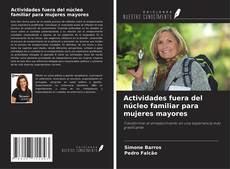 Buchcover von Actividades fuera del núcleo familiar para mujeres mayores
